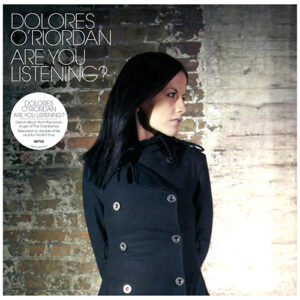 dolores oriordan are you listening front era