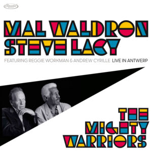 mal waldron steve lacey mighty warriors